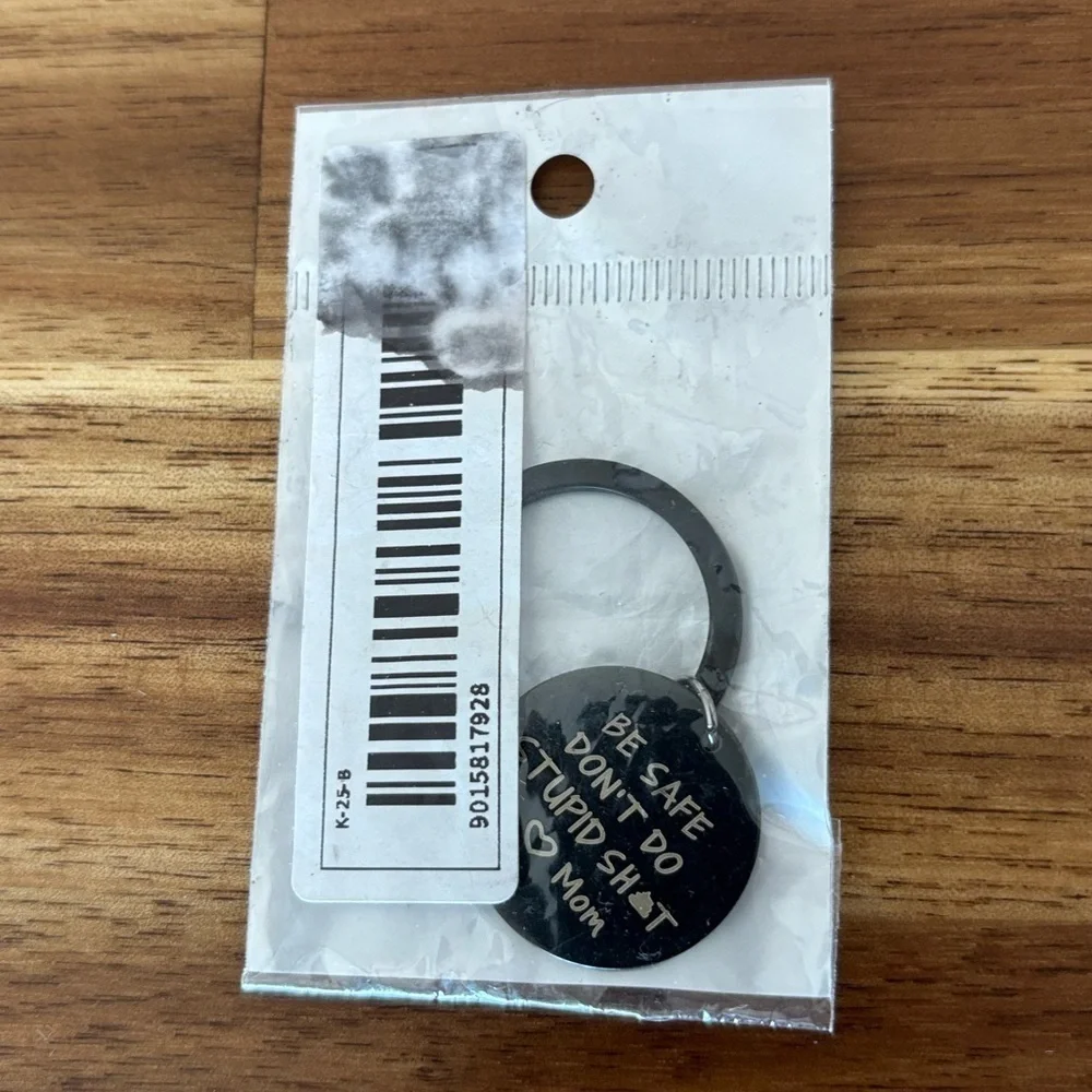 Small keychain “BE SAFE DON’T DO ST..‎ SH..” MOM keychain